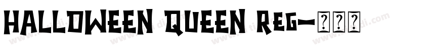 HALLOWEEN QUEEN Reg字体转换